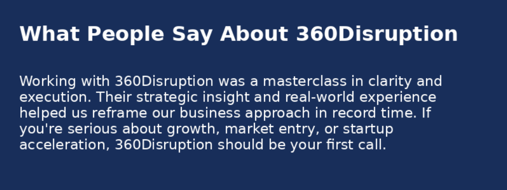Client Testimonial 360DISRUPTION