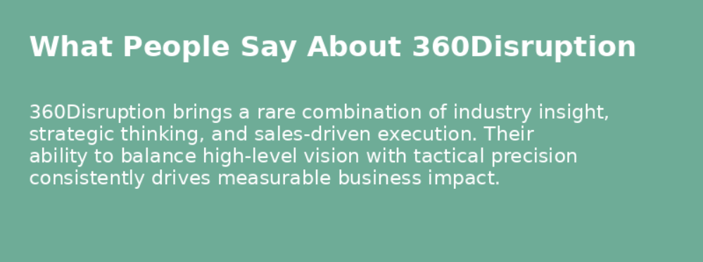 Client Testimonial 360DISRUPTION