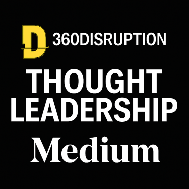 360disruption Thought Leadership on Medium.com